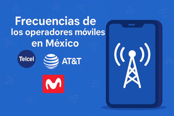 Frecuencias operadores mexico